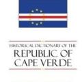 Historical Dictionary Of The Republic Of Cape Verde (2007)