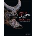 Land Of The Flying Masks: Art & Culture In Burkina Faso (2007)