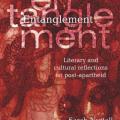 Entanglement: literary and cultural reflections on post-apartheid